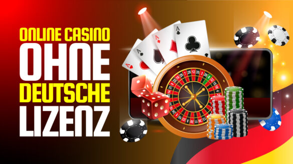 Die besten Casinos ohne deutsche Lizenz Ein vollständiger Leitfaden