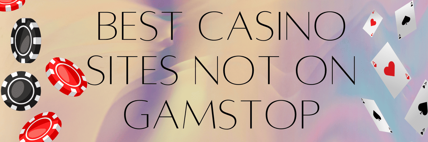 Discover the Best Casino Sites Not on Gamstop 151627392