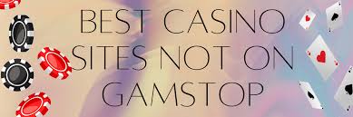 Discover New Non Gamstop Casino Sites A Guide to Your Next Online Casino Adventure
